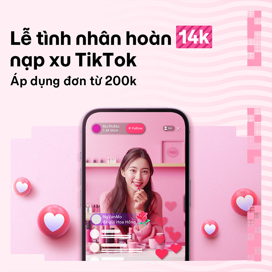 Ưu đãi nạp xu TikTok: Hoàn tiền 14.000đ trong ngày Lễ Tình Nhân