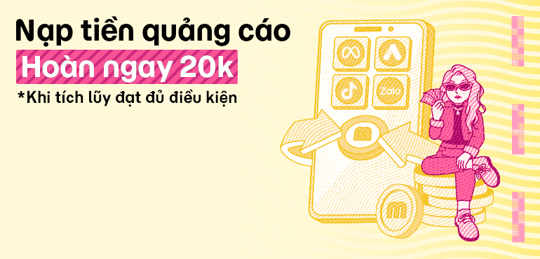 Hoàn tiền 20.000đ khi nạp tiền quảng cáo qua MoMo