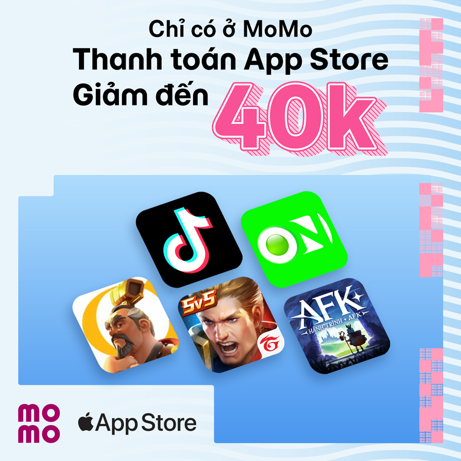 App Store chào hè: Giảm tới 40.000đ thanh toán mọi ứng dụng