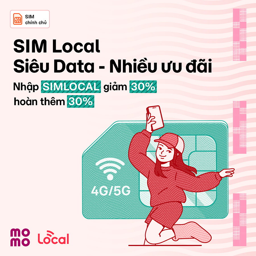 Giảm 30%, hoàn 30% – Mua SIM Local trên MoMo hời gấp đôi!