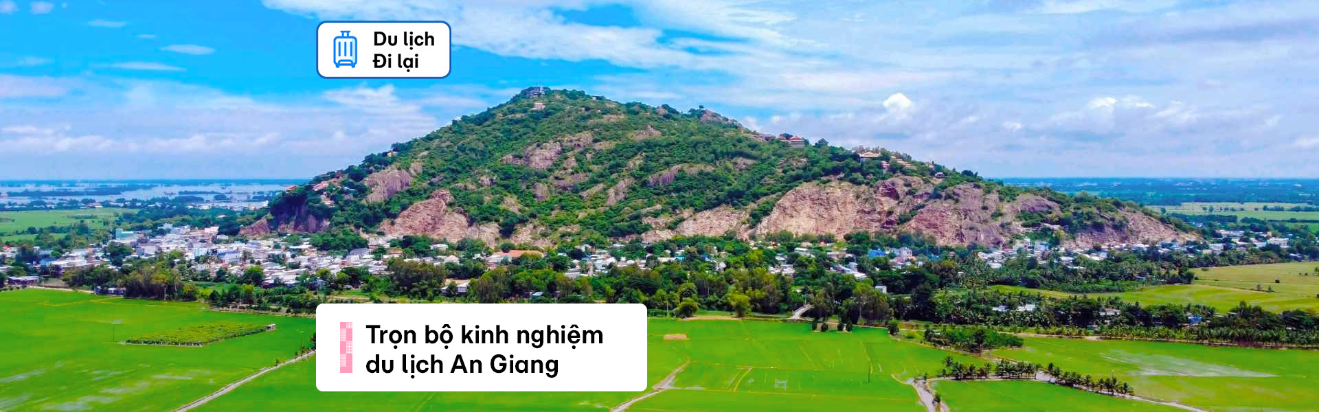 Bỏ túi kinh nghiệm du lịch An Giang tự túc, cùng MoMo khám phá “xứ mắm”