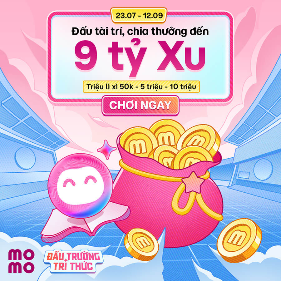 [Từ 23/07 - 12/09] Đấu tài trí - Thưởng mỗi ngày. Tổng 9 tỷ Xu đổi quà và triệu lì xì đến 50k - 5 triệu - 10 triệu