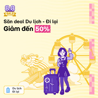 Sale 8/8: Săn hàng nghìn vé Du lịch - Đi lại giảm đến 50%!