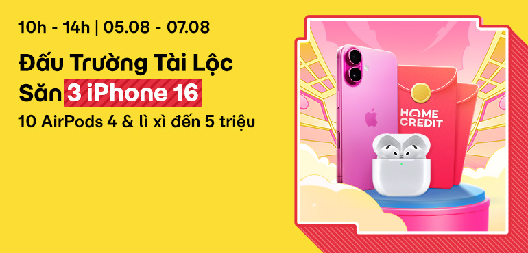 [10H - 14H | 05/08 - 07/08] Đấu Trường Tài Lộc: Săn 3  iPhone 16, AirPods 4, lì xì đến 5 triệu cùng Xu thưởng