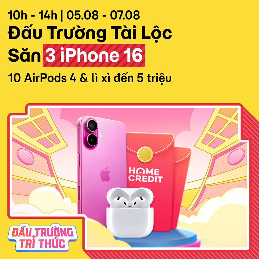 [10H - 14H | 05/08 - 07/08] Đấu Trường Tài Lộc: Săn 3  iPhone 16, AirPods 4, lì xì đến 5 triệu cùng Xu thưởng