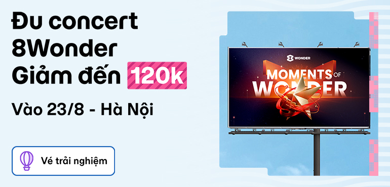 Đu concert 8Wonder Moments of Wonder - Săn ưu đãi giảm đến 120.000đ