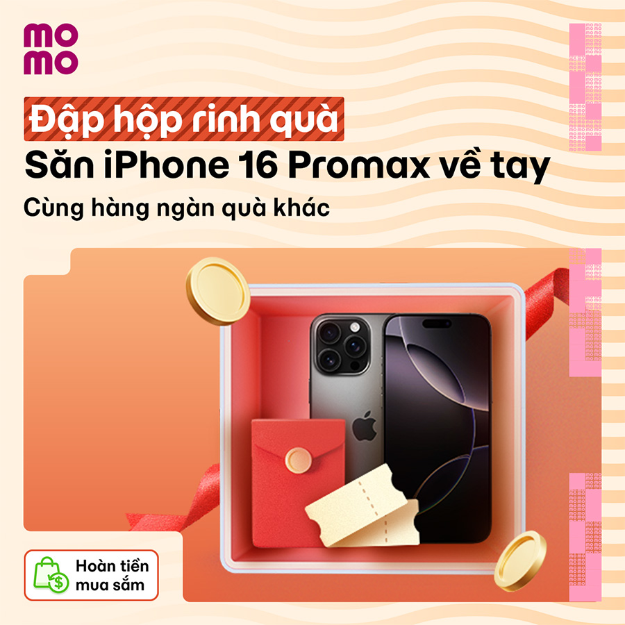 Đập hộp Rinh Quà: iPhone 16 Pro Max, Tiền thưởng, Miếng vàng… cùng nhiều phần quà khác trên MoMo!