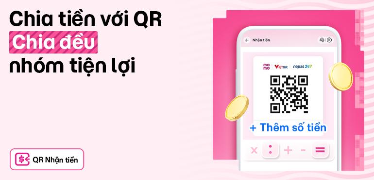Chia tiền nhóm siêu nhanh và dễ dàng với QR trên MoMo