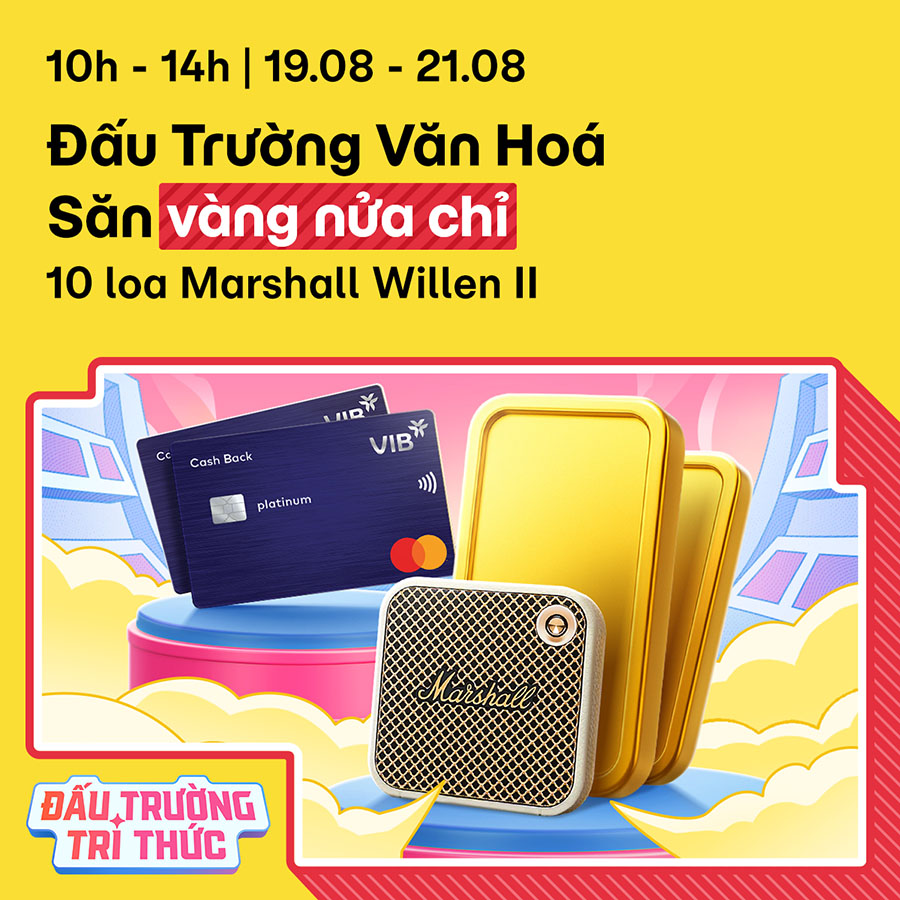 [10H - 14H | 19/08 - 21/08] Đấu Trường Văn Hoá: Săn vàng nửa chỉ cùng 10 loa Bluetooth Marshall Willen II