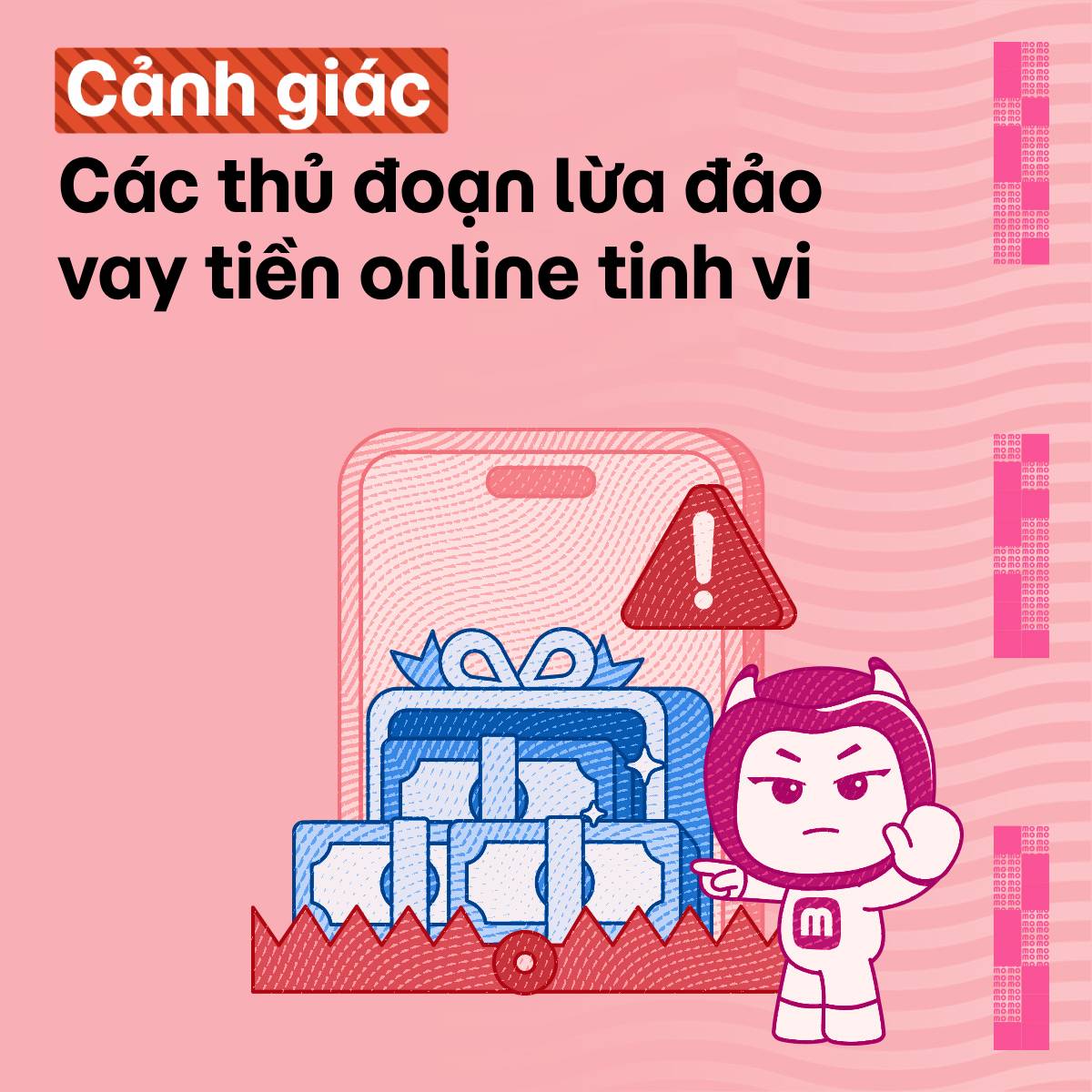 Cảnh giác với các thủ đoạn lừa đảo vay tiền online tinh vi!