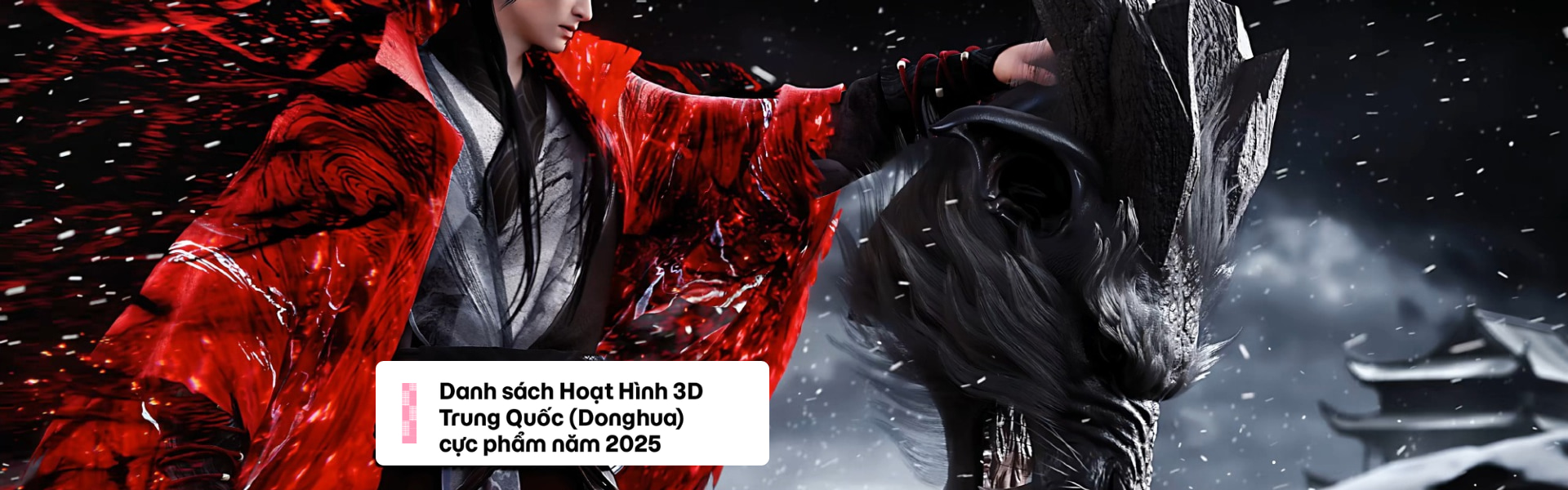 Danh sách phim hoạt hình 3D Trung Quốc cực phẩm nhất 2025