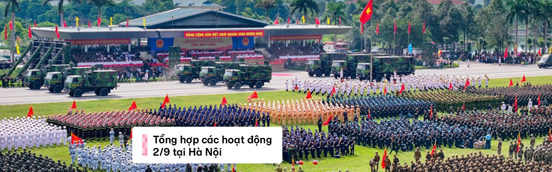 Tất tần tật các hoạt động kỷ niệm 80 năm Quốc Khánh 2/9 diễn ra tại Hà Nội