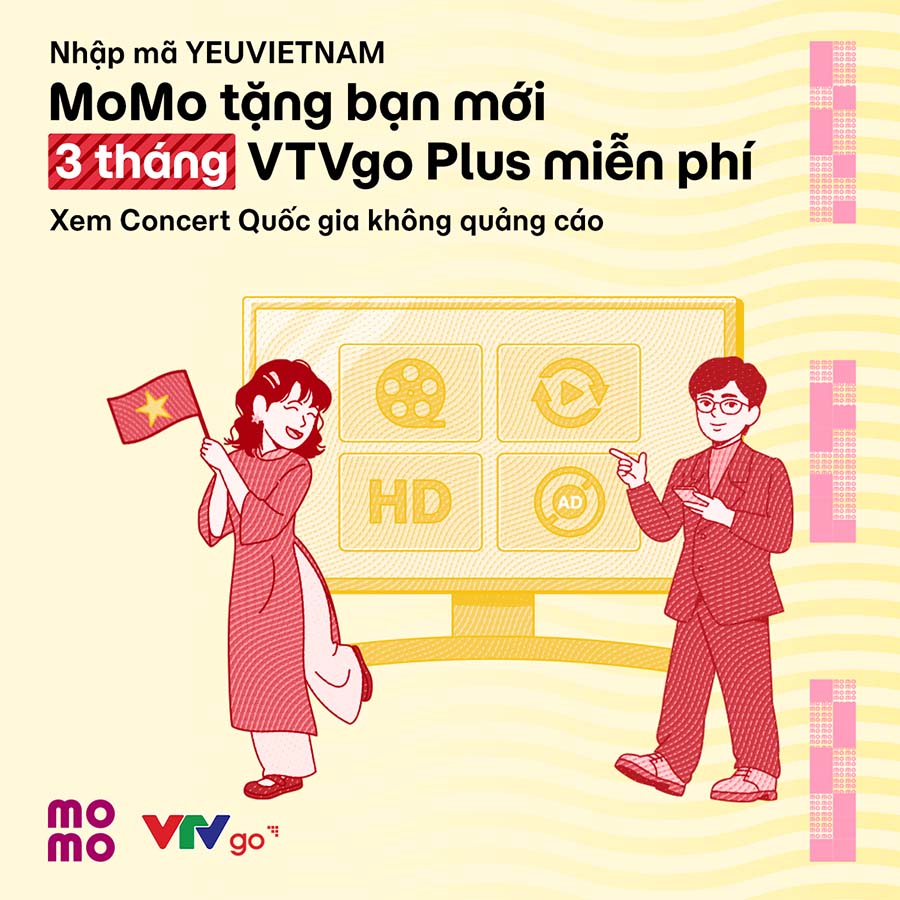 Tặng bạn mới MoMo 3 tháng miễn phí xem VTVgo Plus