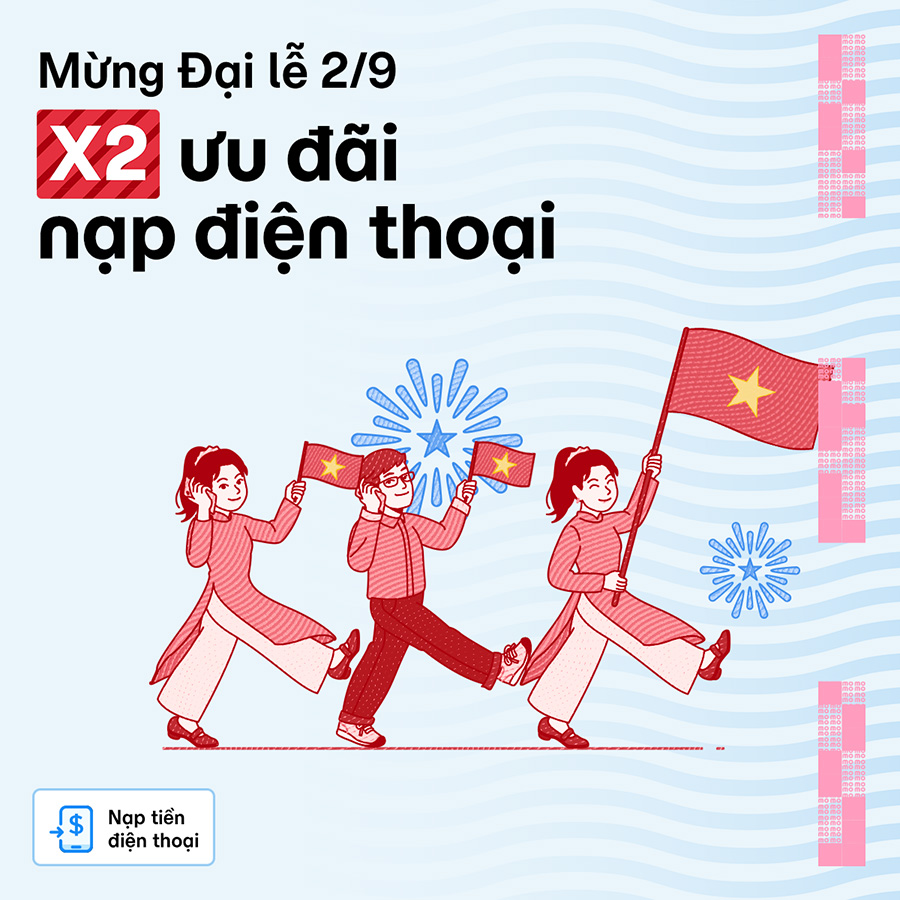 Mừng đại lễ 2/9, nạp điện thoại nhận X2 ưu đãi!