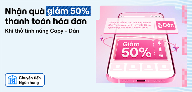 Copy Dán để chuyển khoản 2.025Đ, nhận quà giảm 50% trả hóa đơn, nạp điện thoại, Data!