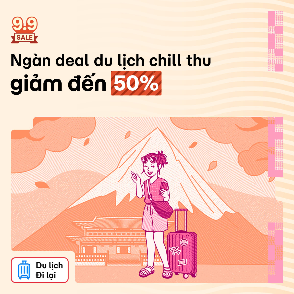 Sale 9/9: Săn hàng nghìn vé Du lịch - Đi lại chill thu giảm đến 50%!