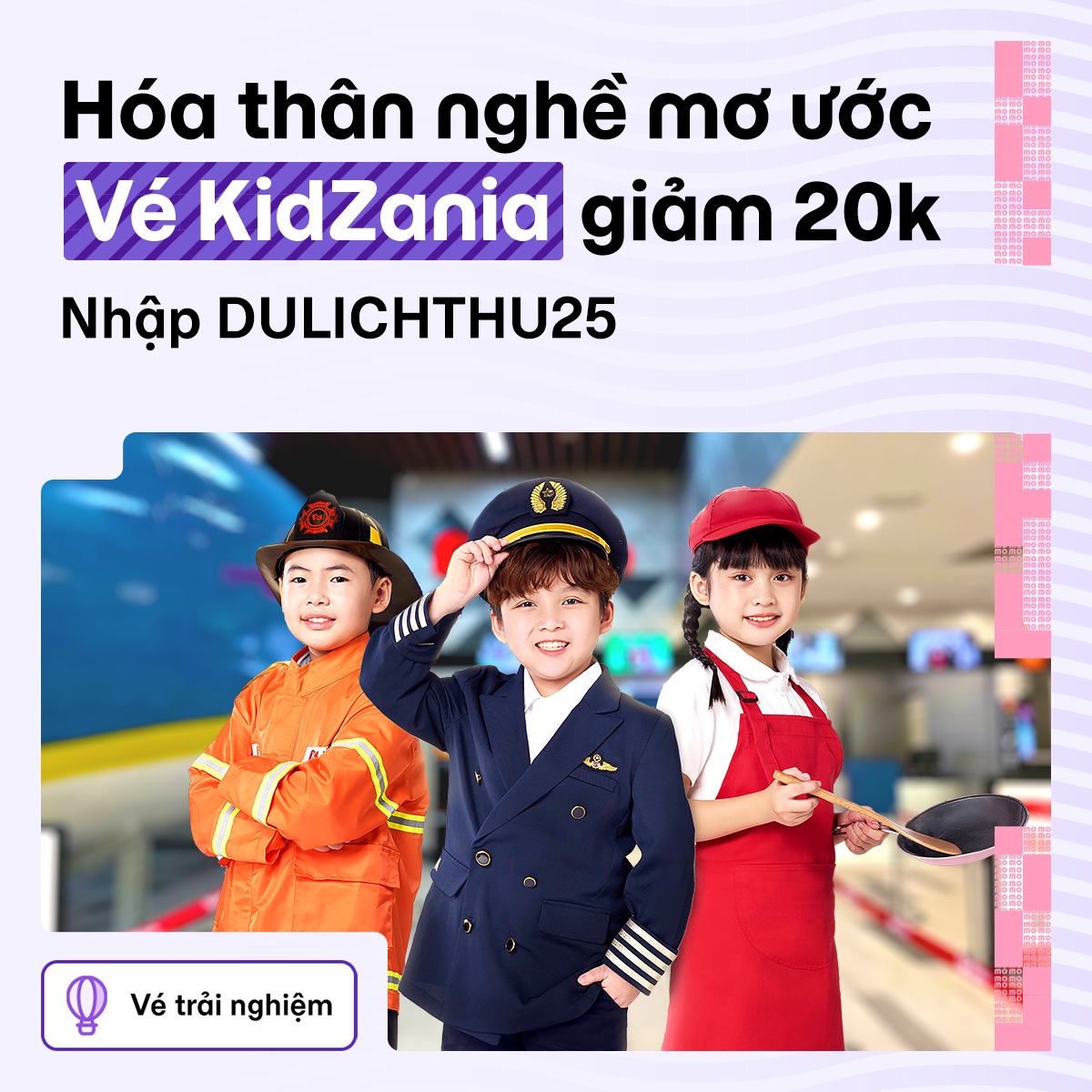 Cho trẻ hóa thân vào nghề mơ ước - Vé KidZania giảm 20.000đ