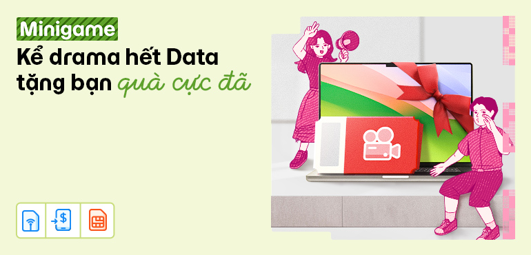 Minigame: Kể drama hết data – rinh liền laptop Dell cực đã!