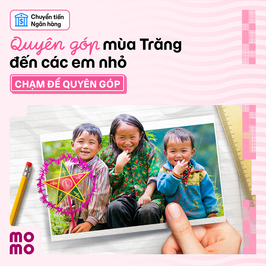 Cùng góp yêu thương mang cho em mùa Trăng vẹn tròn, ấm áp Tết đoàn viên!