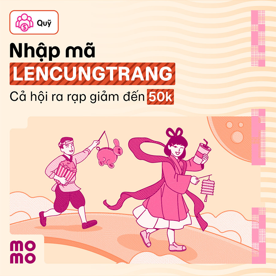 Ưu đãi mùa Trăng: Lần đầu mở Quỹ nhận ngay gói quà xem phim giảm đến 50%
