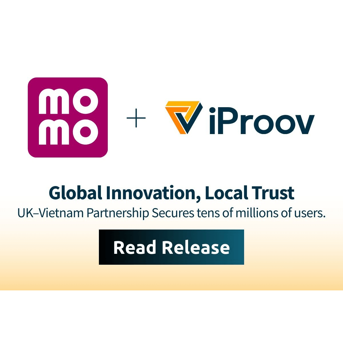 MoMo – Tập đoàn Fintech hàng đầu Việt Nam hợp tác cùng iProov, tăng cường bảo mật sinh trắc học, bảo vệ hàng chục triệu người dùng trước gian lận số
