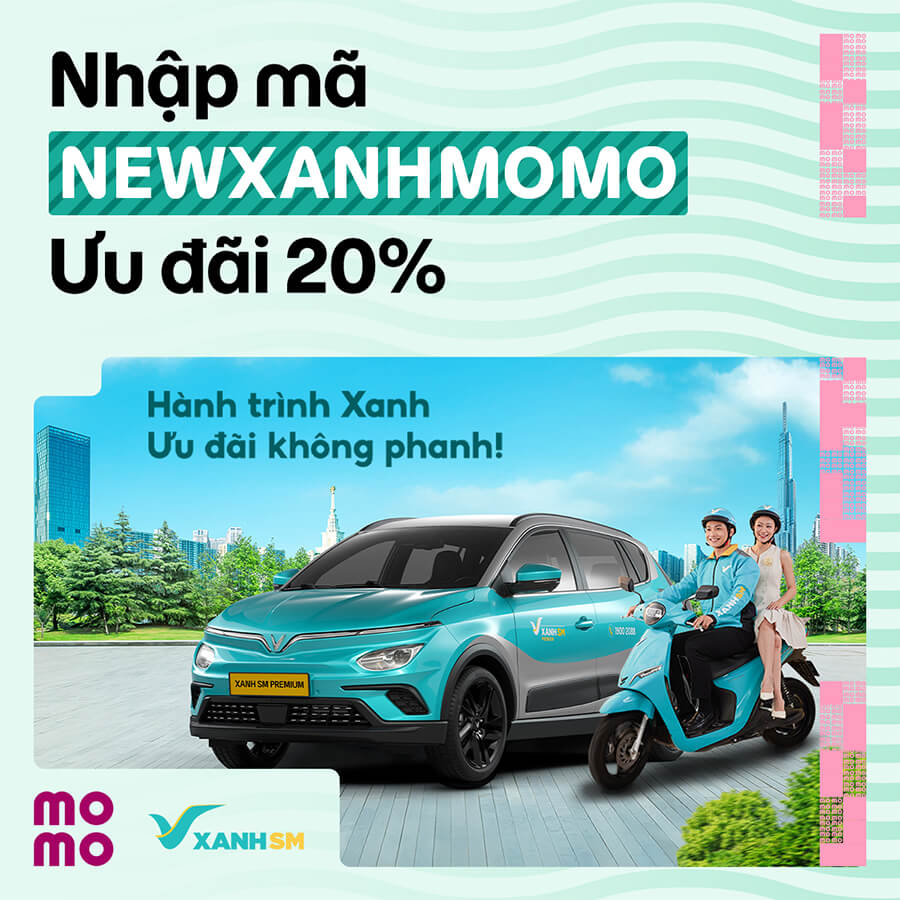 Chào mừng bạn mới XanhSM, nhập mã NEWXANHMOMO giảm đến 20%