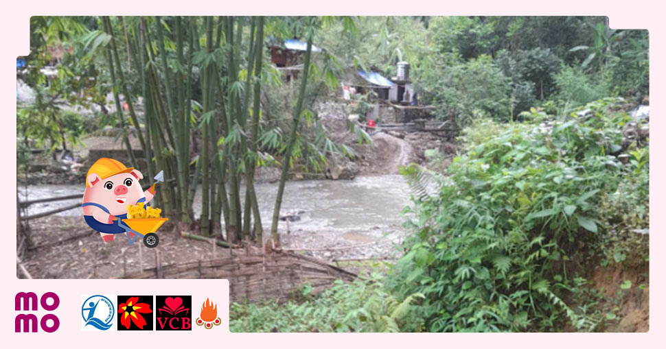 Chung tay góp Heo Vàng xây cầu mới kiên cố cho bà con và học sinh thôn Bản Án