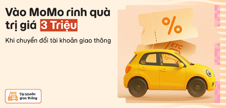 Nhận ưu đãi đến 3 triệu VNĐ khi chuyển đổi Tài khoản giao thông ePass với MoMo