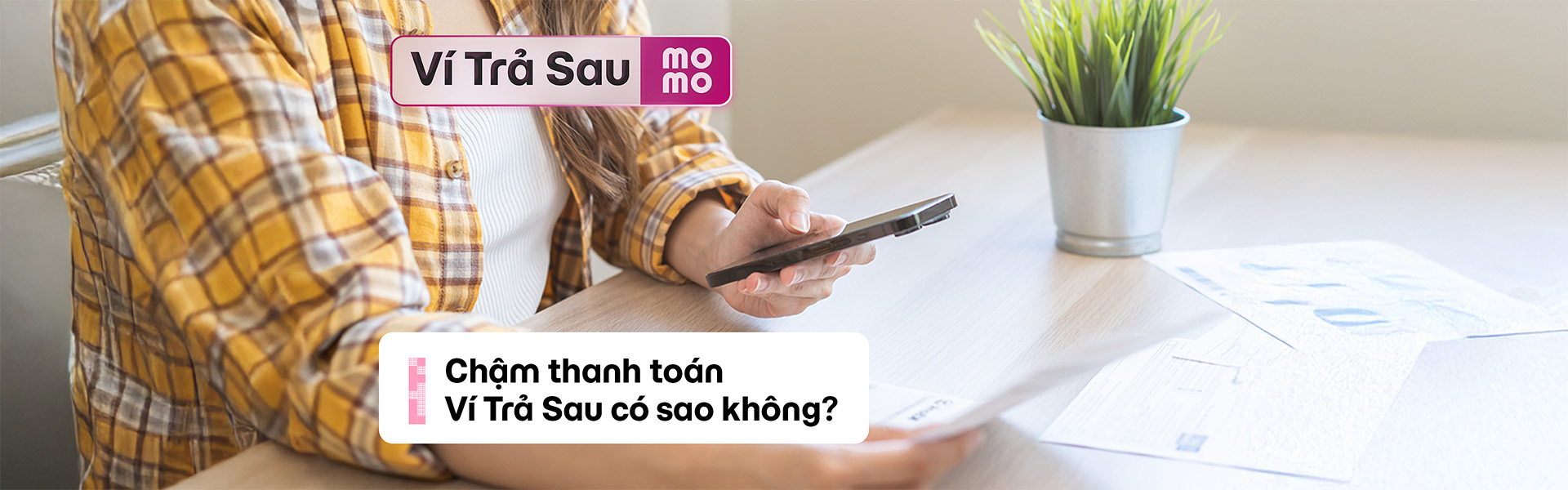 Chậm thanh toán Ví Trả Sau, không trả tiền Ví Trả Sau có bị sao không?