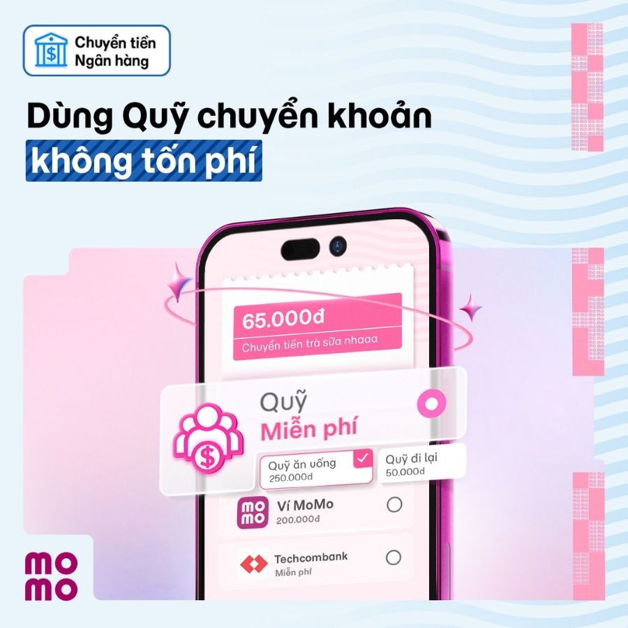 Miễn phí chuyển tiền đến ngân hàng khi sử dụng nguồn tiền Quỹ