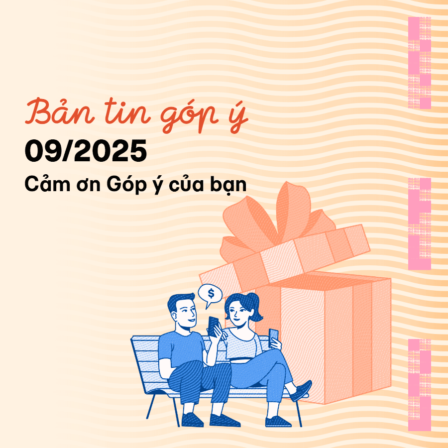 Bản tin góp ý và tính năng mới tháng 9/2025