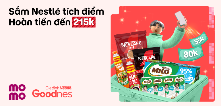 Săn hoàn tiền đến 215.000đ khi tham gia thử thách tích điểm Nestlé!