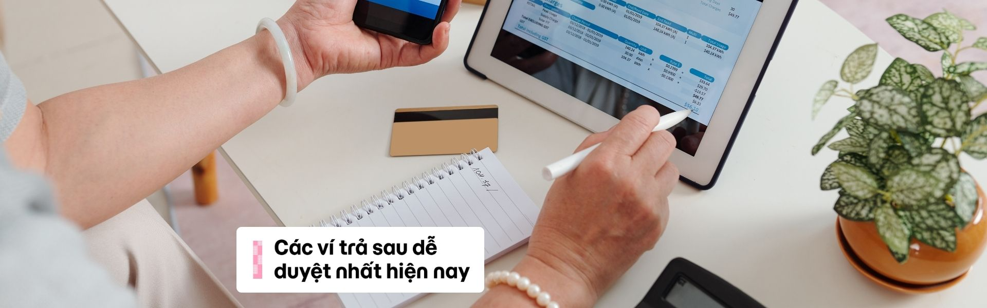 Các ví trả sau dễ duyệt nhất hiện nay: Bí quyết mở ví cho người dùng mới