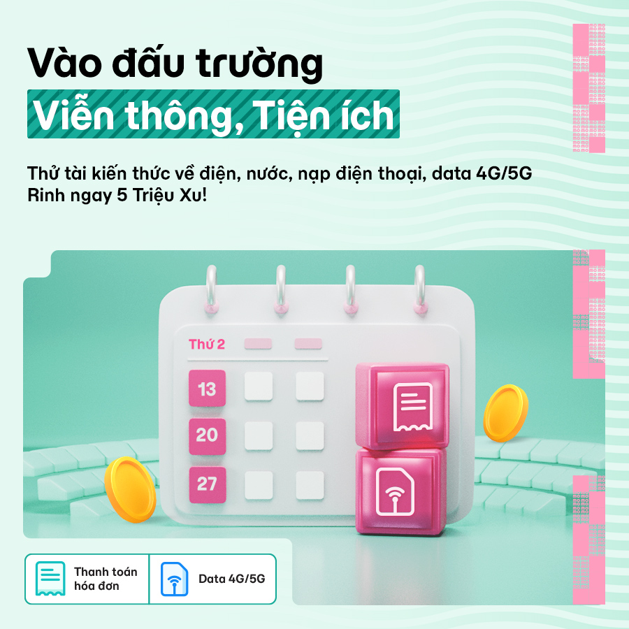 Khởi động đấu trường Viễn Thông Tiện Ích, tranh thưởng 5 triệu xu mỗi ngày