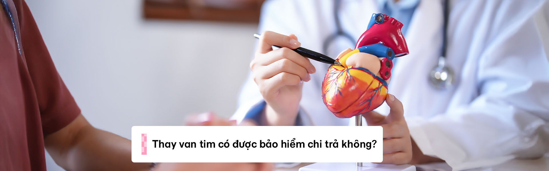 Thay van tim: Quy trình, chi phí và quyền lợi bảo hiểm