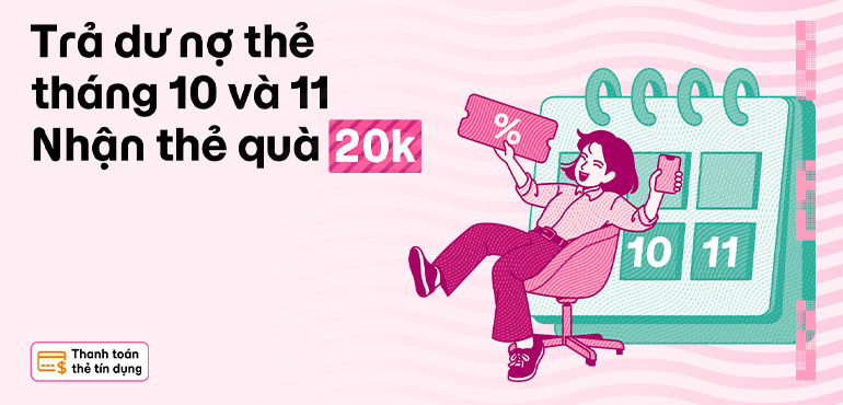 Thanh toán dư nợ thẻ tín dụng nhận ngay ưu đãi 20.000đ