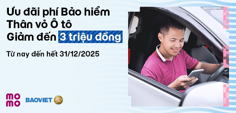 Ưu đãi cuối năm: Sở hữu Bảo hiểm Vật chất/Thân vỏ Ô tô tiết kiệm đến 3 triệu đồng, chỉ có trên MoMo!