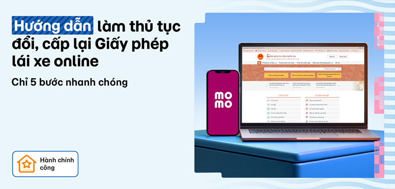 Hướng dẫn làm thủ tục đổi, cấp lại Giấy phép lái xe online chỉ 5 bước nhanh chóng