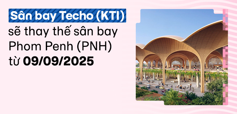 Cập nhật quan trọng cho khách bay đến Campuchia