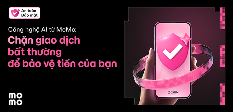 MoMo có chức năng chặn giao dịch bất thường, bảo vệ tiền của bạn trước khi xác nhận thanh toán