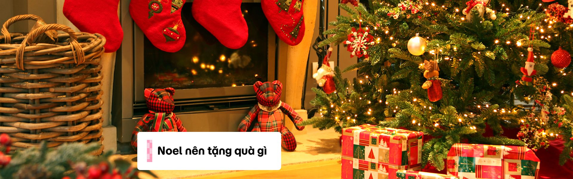 Noel nên tặng quà gì: Gợi ý những món quà khiến người nhận thật sự cảm động