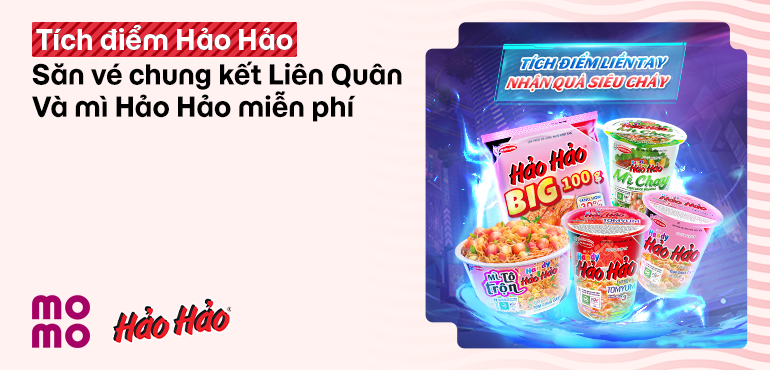 Tích điểm Hảo Hảo, đạt mốc săn vé chung kết Liên Quân hảo hạng!