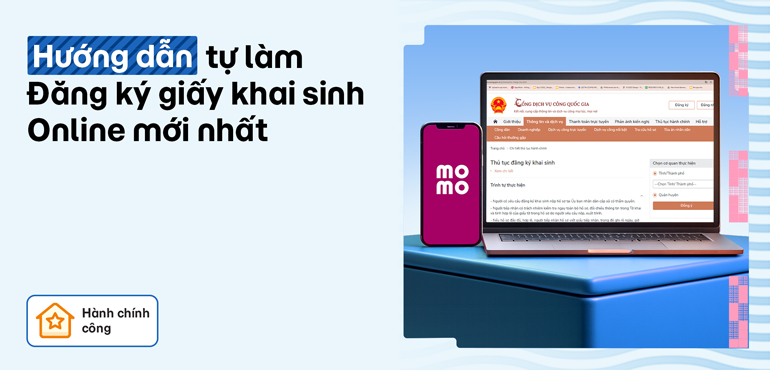 Hướng dẫn tự làm Đăng ký giấy khai sinh online mới nhất