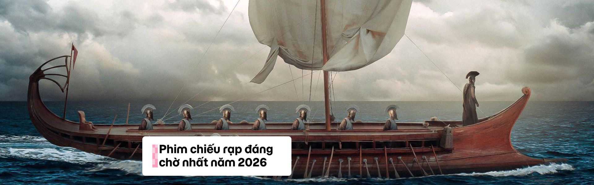 Phim chiếu rạp đáng chờ nhất năm 2026
