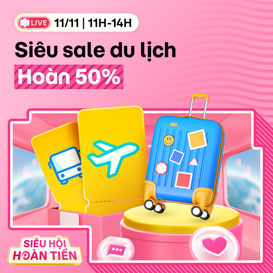 Xem livestream Siêu Hội Hoàn Tiền - Nhận deal du lịch hoàn 50%