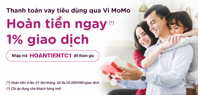 Hoàn tiền 1% dành cho khách hàng mới khi thanh toán vay tiêu dùng qua Ví MoMo