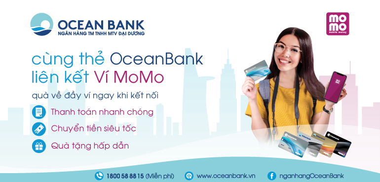 Liên kết Ví MoMo với tài khoản OceanBank hôm nay - Nhận ngay combo quà 500.000 đồng