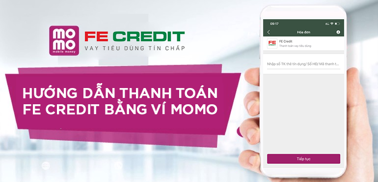 Hướng dẫn thanh toán FE Credit bằng Ví MoMo