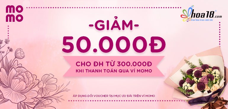 Hoa18.com giảm giá 50k khi thanh toán qua Ví MoMo