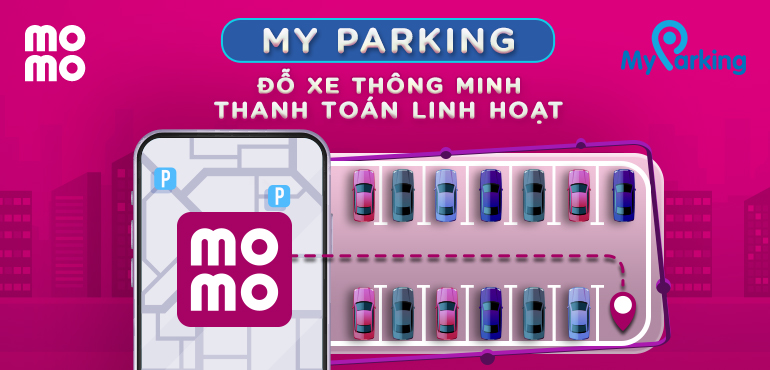 Đỗ xe thông minh với My Parking - Thanh toán linh hoạt qua Ví MoMo